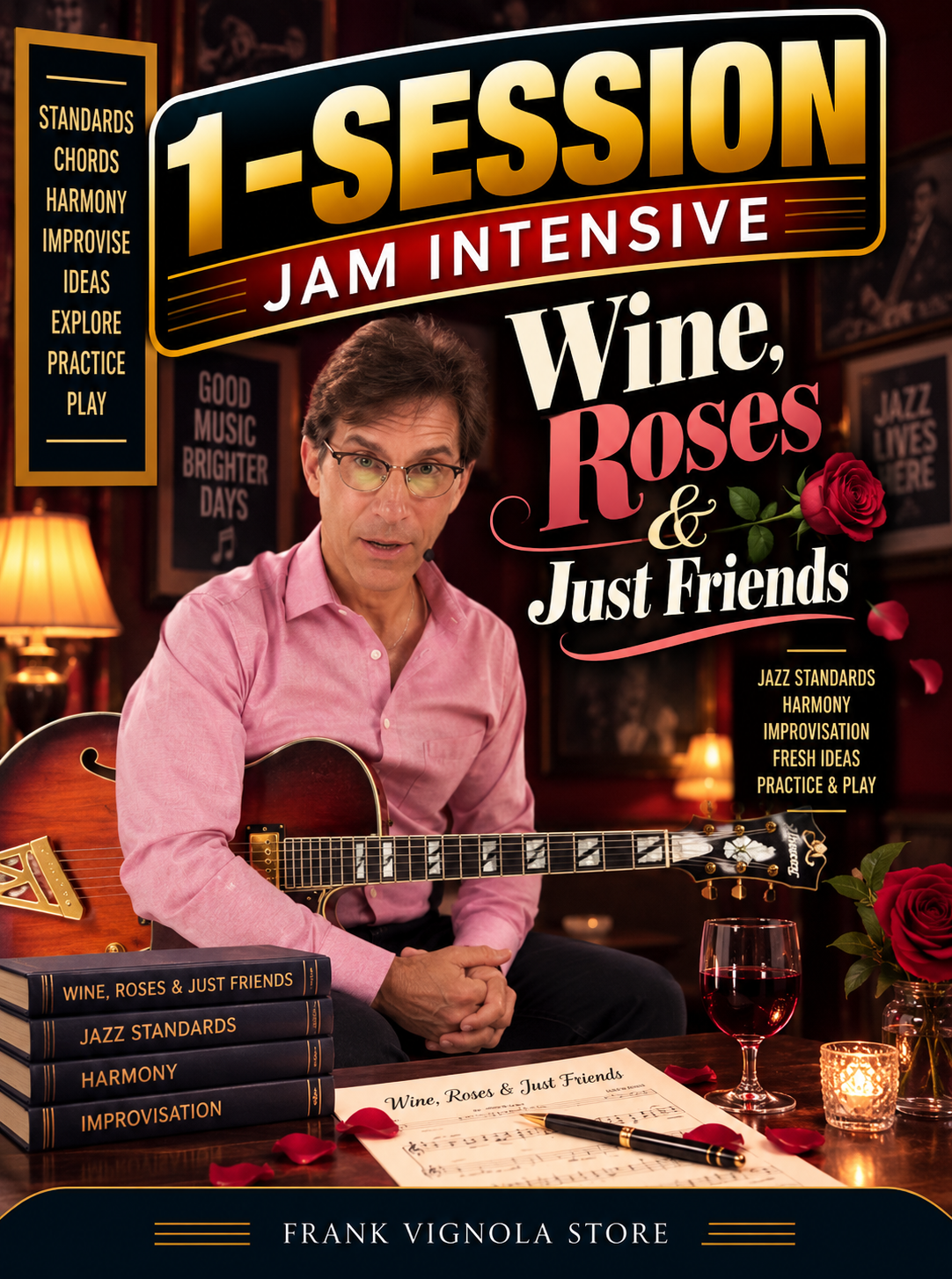 1-Session Jam Intensive: Wine, Roses & Just Friends