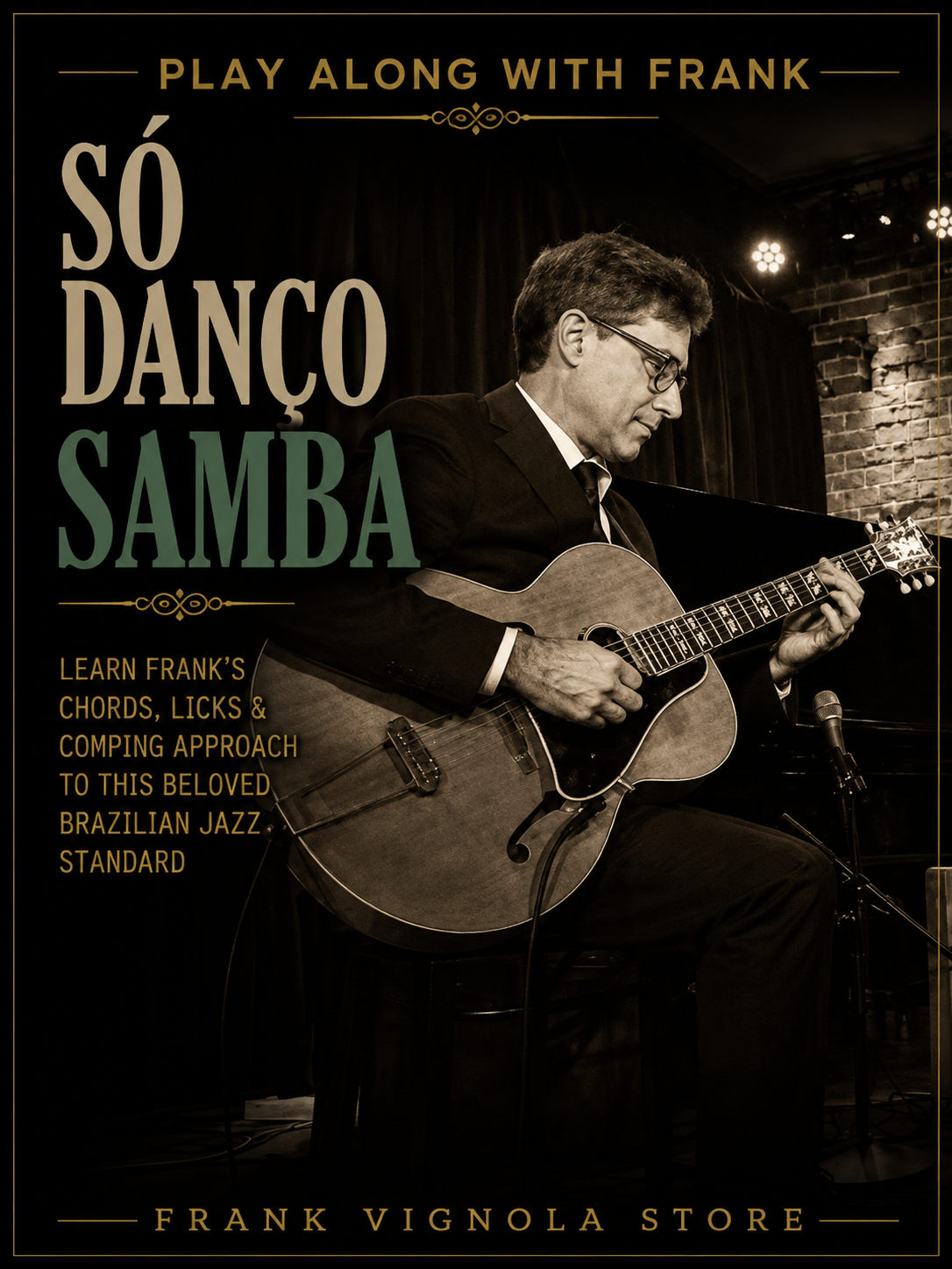 Play & Trade Solos with Frank: “Só Danço Samba”