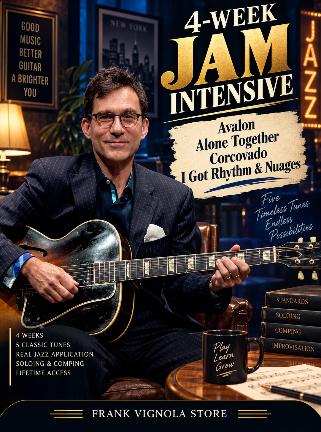 4-Week Jam Intensive: Avalon, Alone Together, Corcovado, I Got Rhythm & Nuages