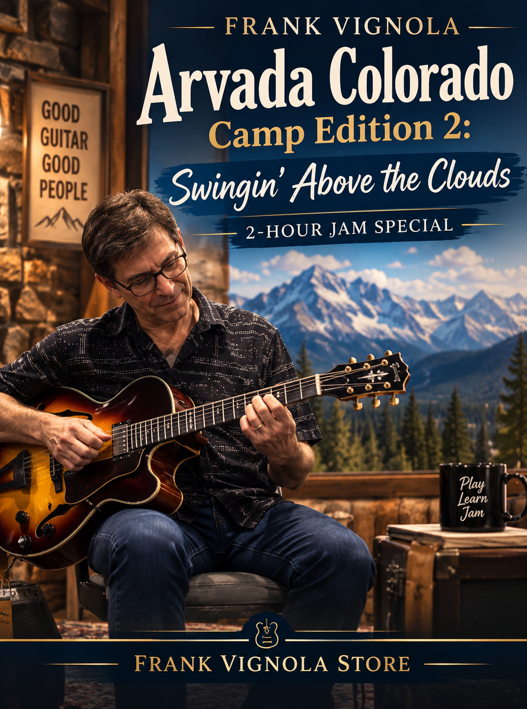 Frank Vignola Arvada Colorado Camp Edition 2: Swingin’ Above the Clouds | 2-Hour Jam Special