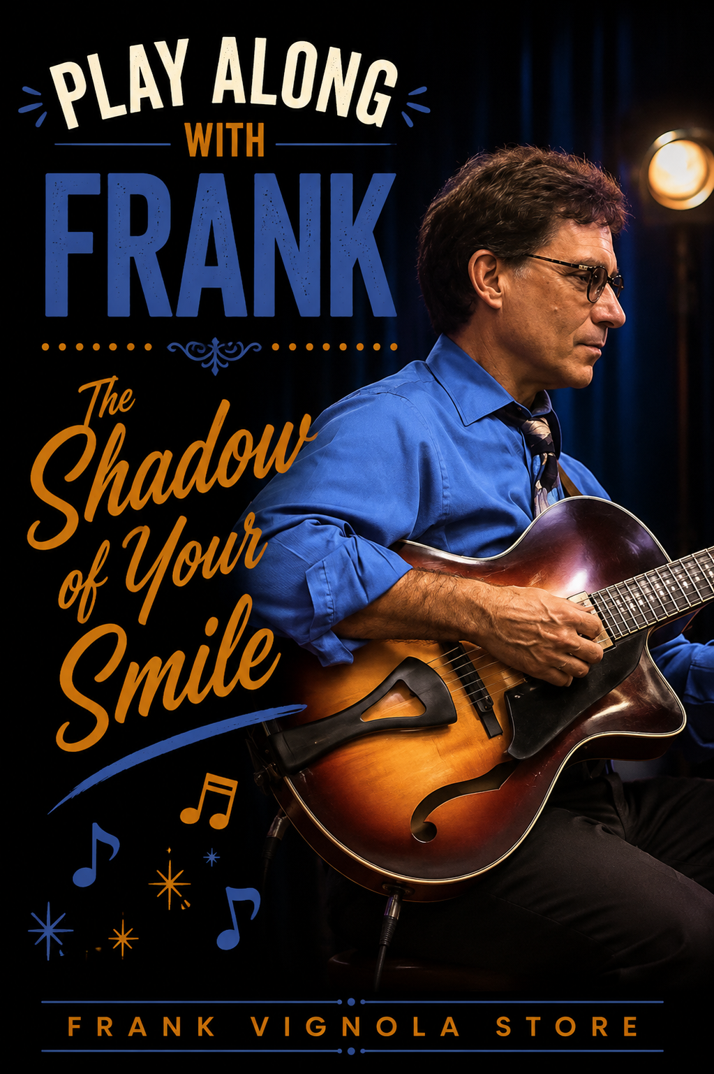 Play & Trade Solos with Frank: “The Shadow of Your Smile”