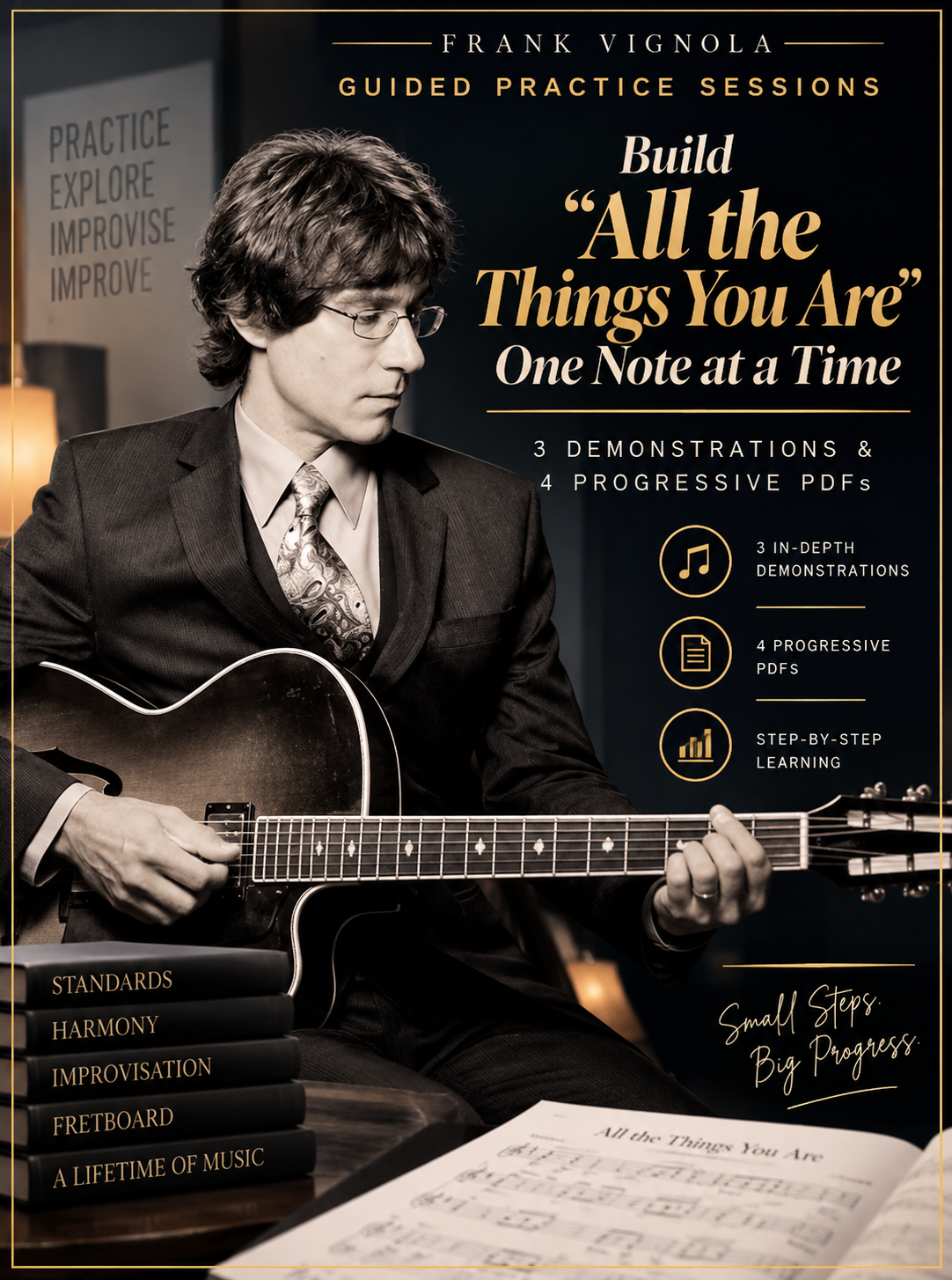 Guided Practice Sessions: Build “All the Things You Are” One Note at a Time | 3 Demonstrations & 4 Progressive PDFs