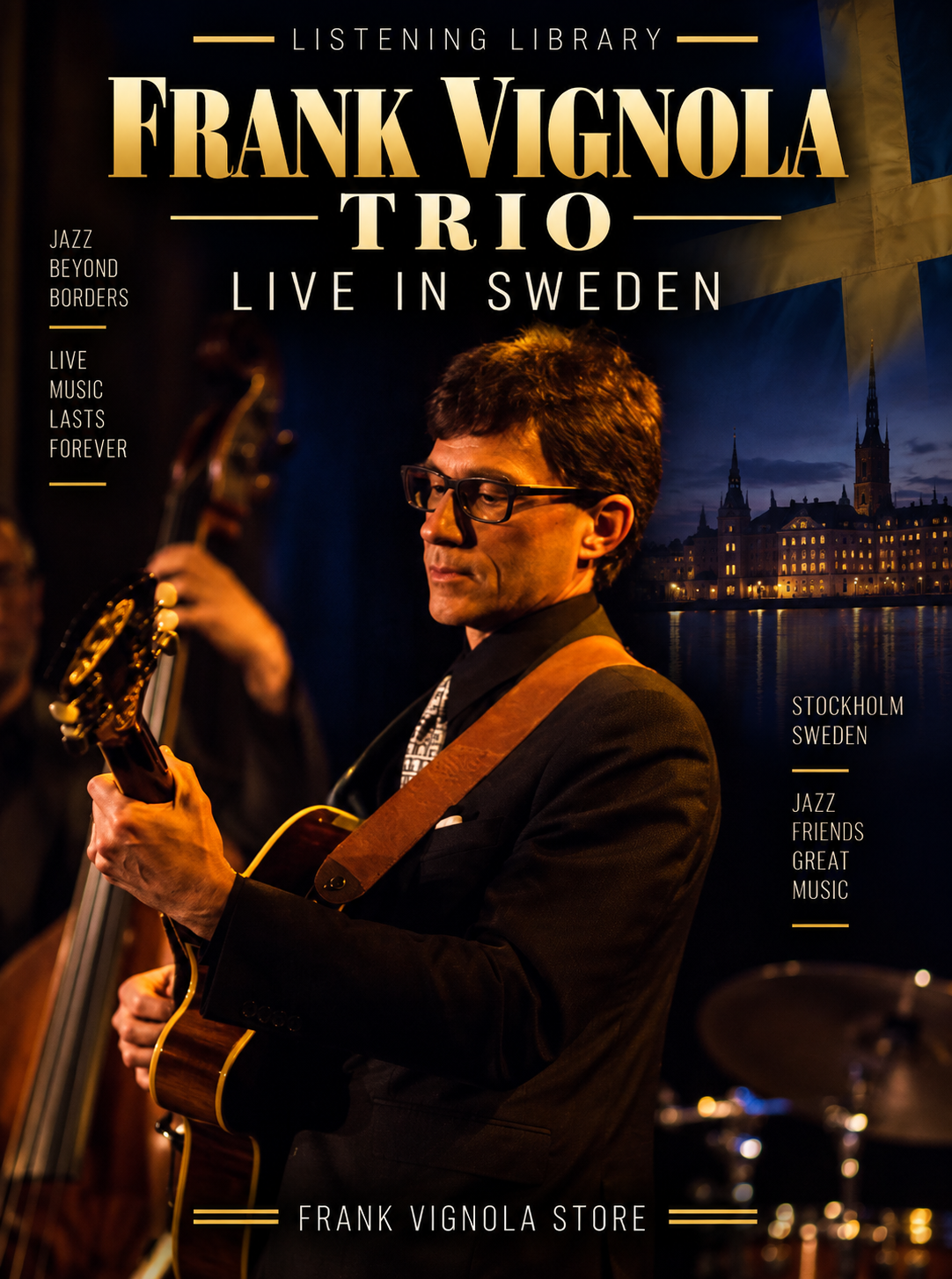 Listening Library: Frank Vignola Trio — Live in Sweden