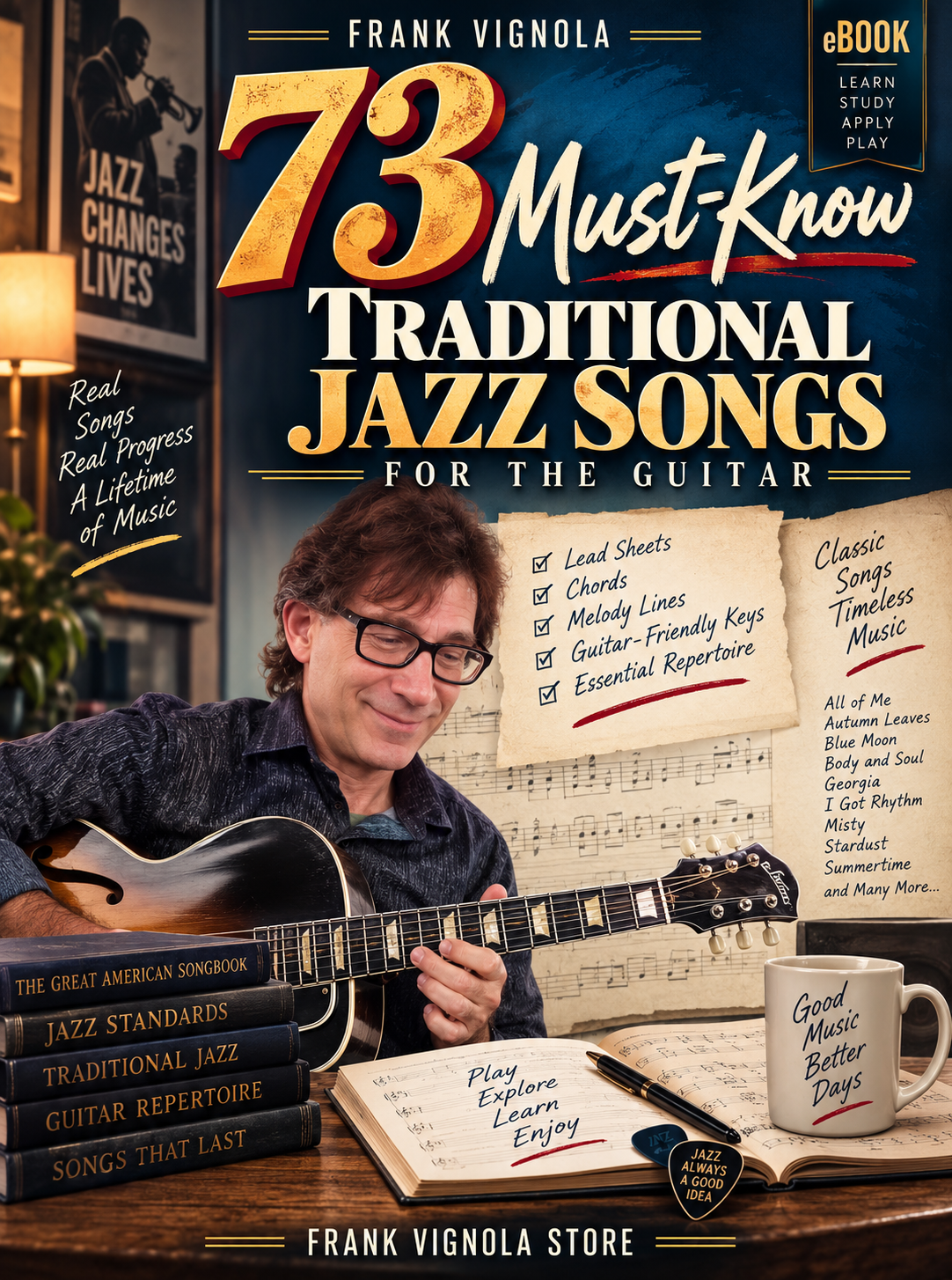 eBook: 73 Must-Know Traditional Jazz Songs for the Guitar