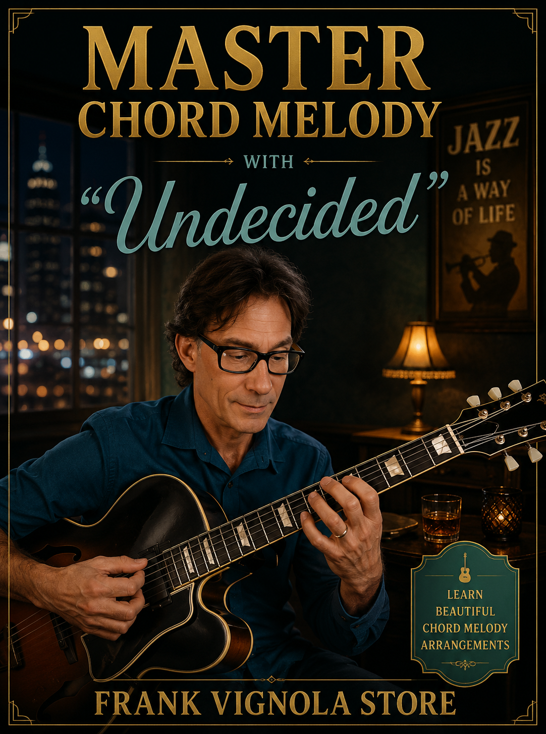 Master Chord Melody with “Undecided”