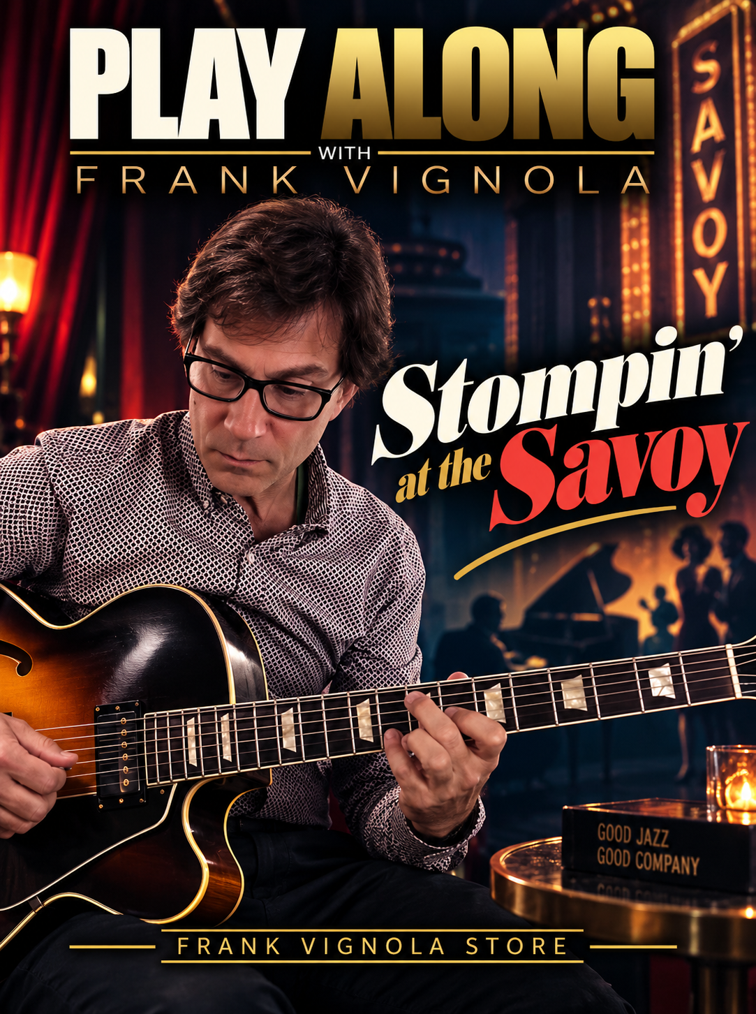 Play & Trade Solos with Frank: “Stompin’ at the Savoy”