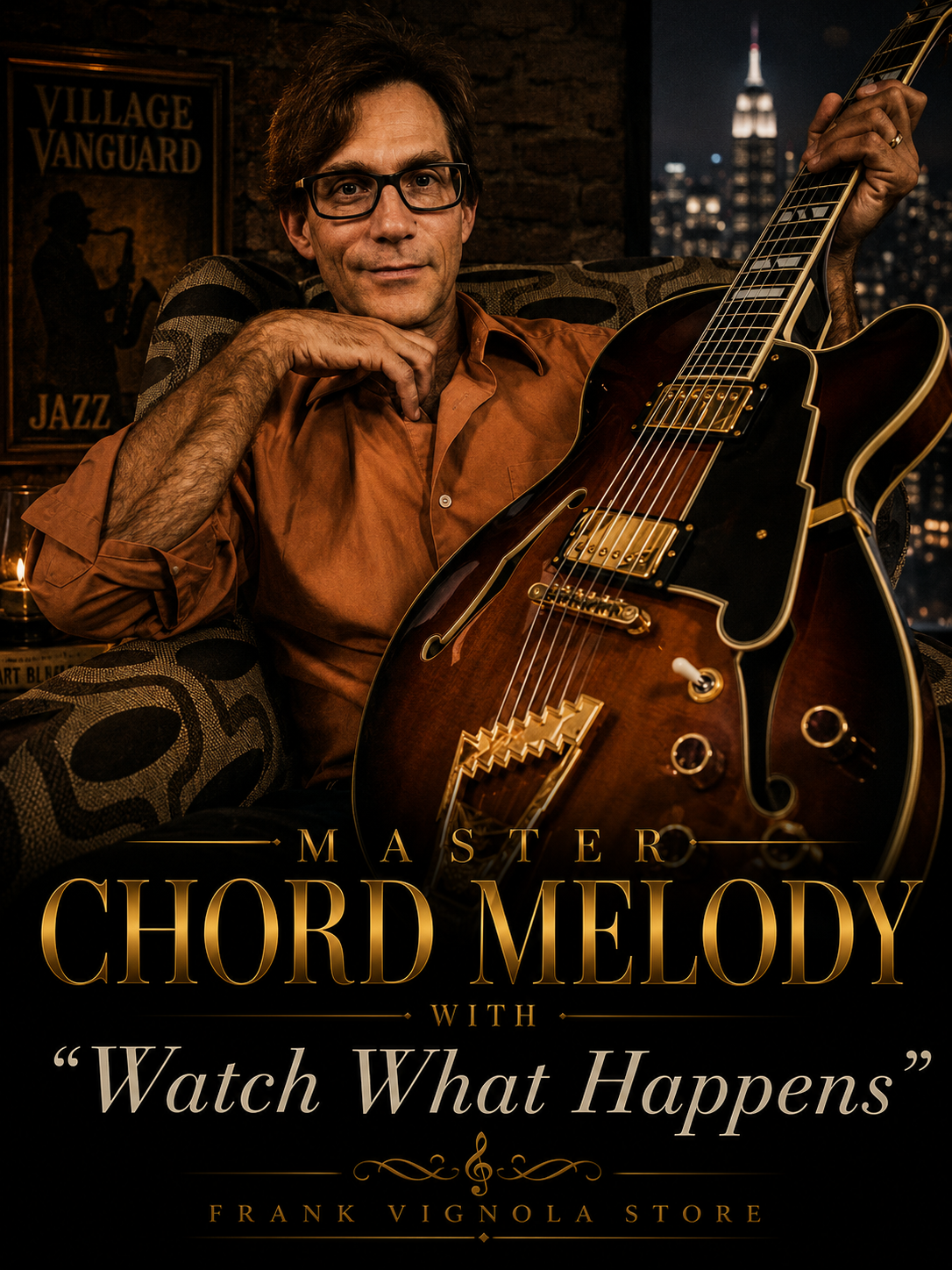 Master Chord Melody with “Watch What Happens”