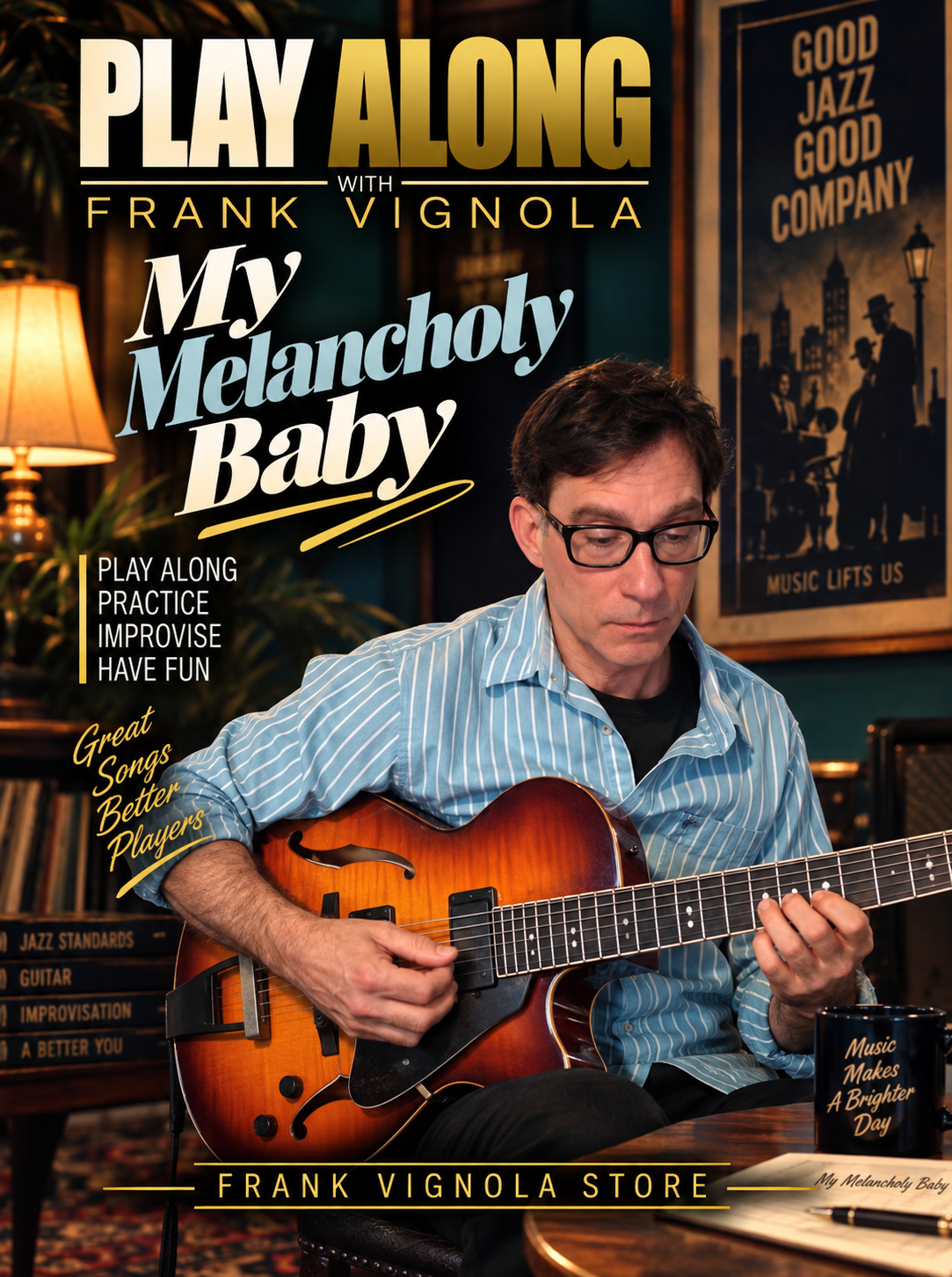 Play & Trade Solos with Frank: “My Melancholy Baby”