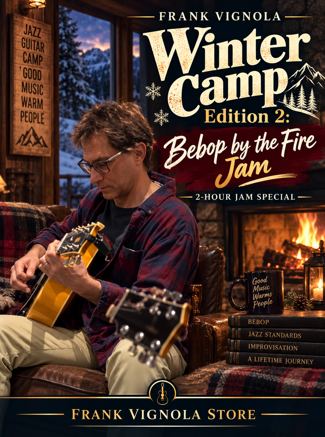 Frank Vignola Winter Camp Edition 2: Bebop by the Fire Jam | 2-Hour Jam Special