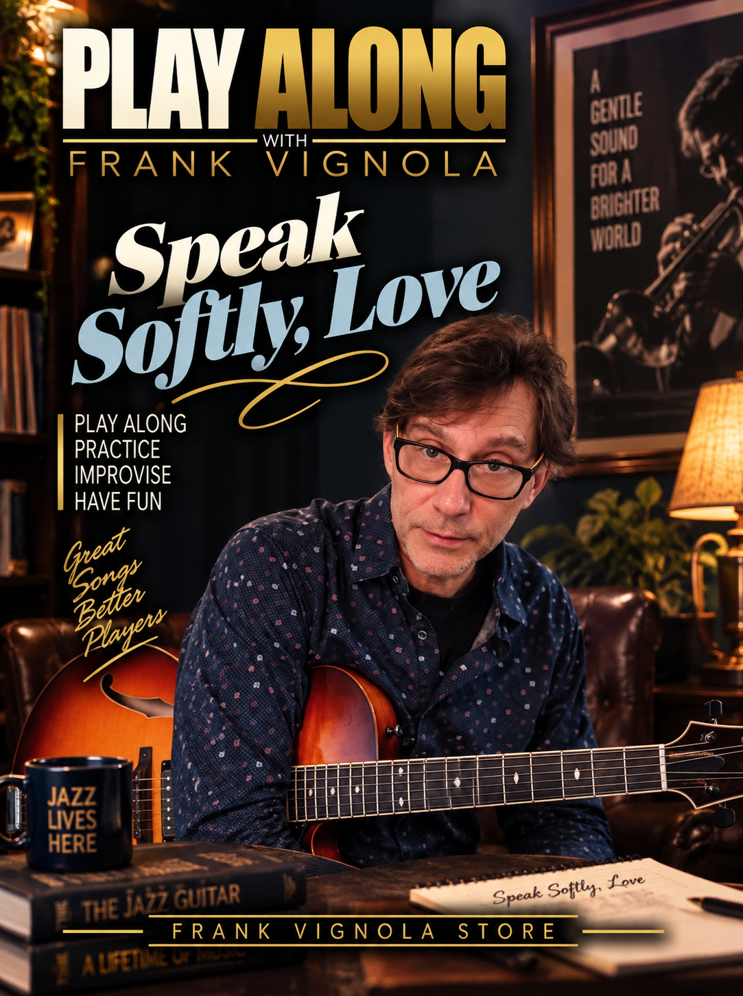 Play & Trade Solos with Frank: “Speak Softly, Love”