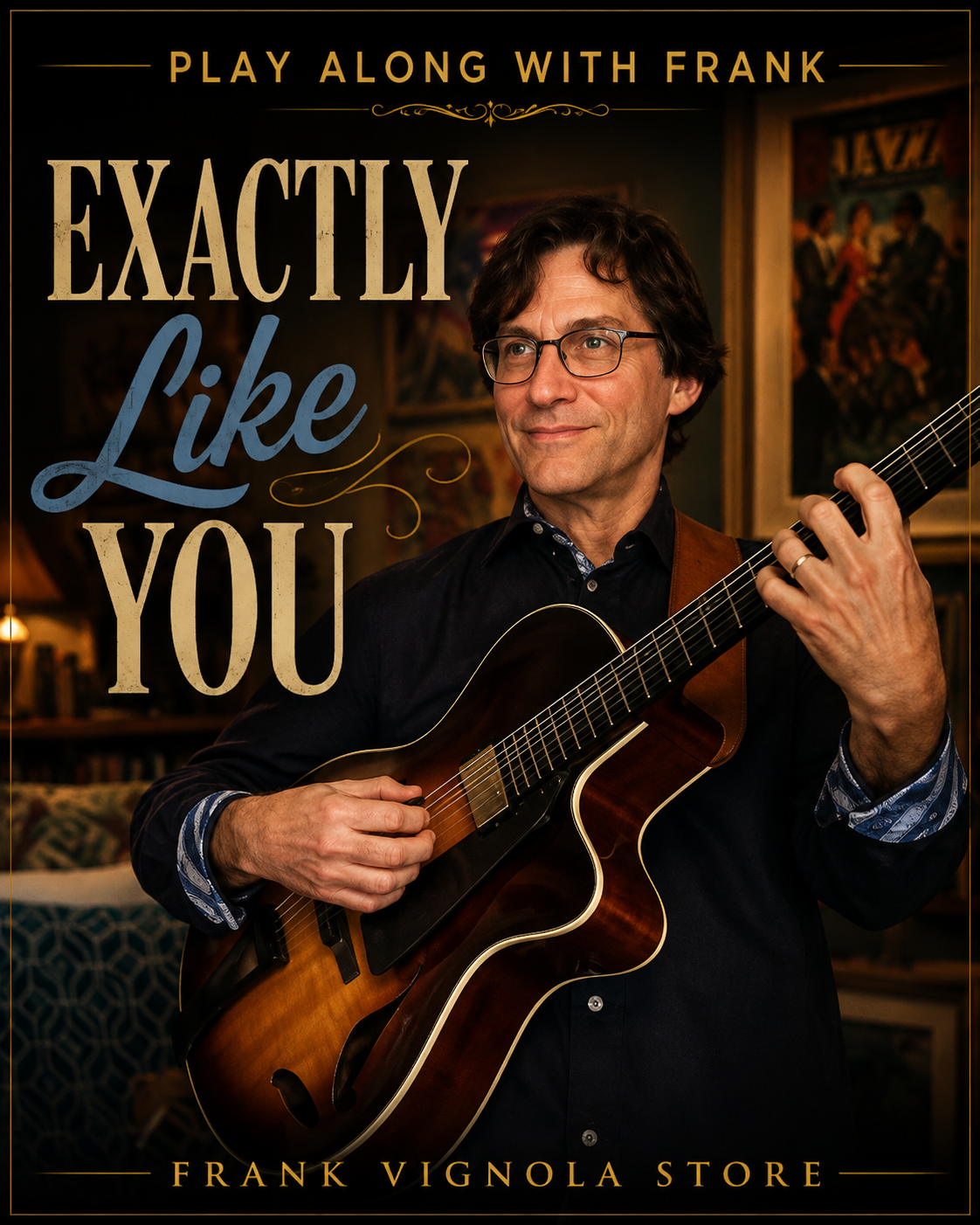Play & Trade Solos with Frank: “Exactly Like You”