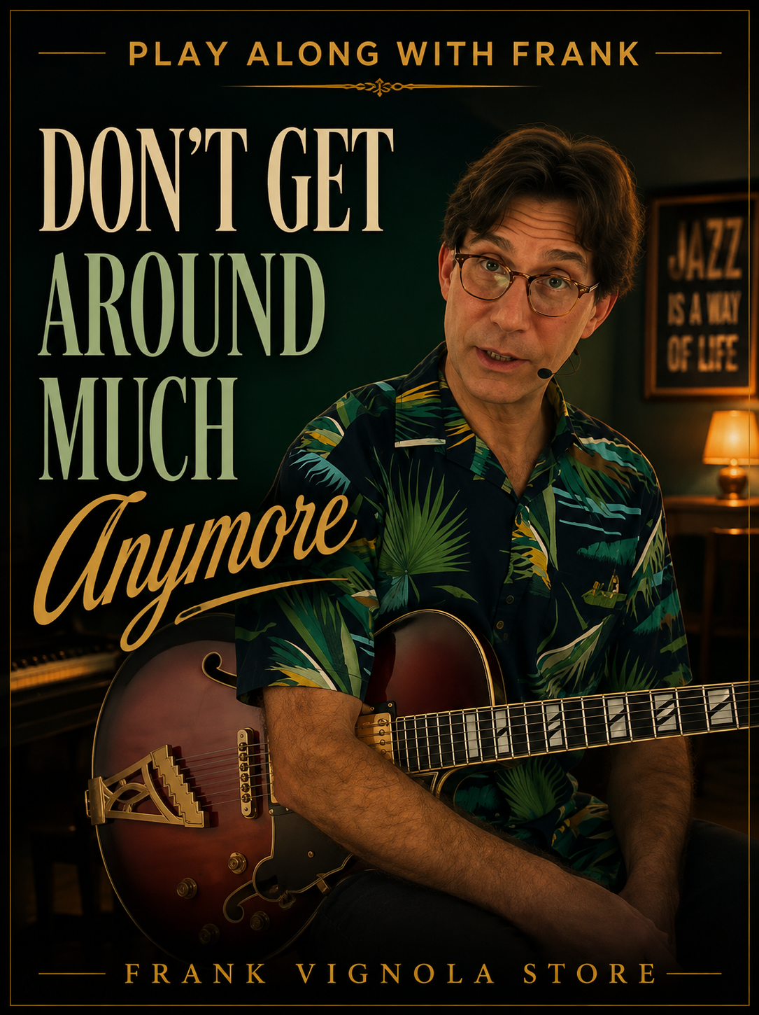 Play & Trade Solos with Frank: “Don’t Get Around Much Anymore”