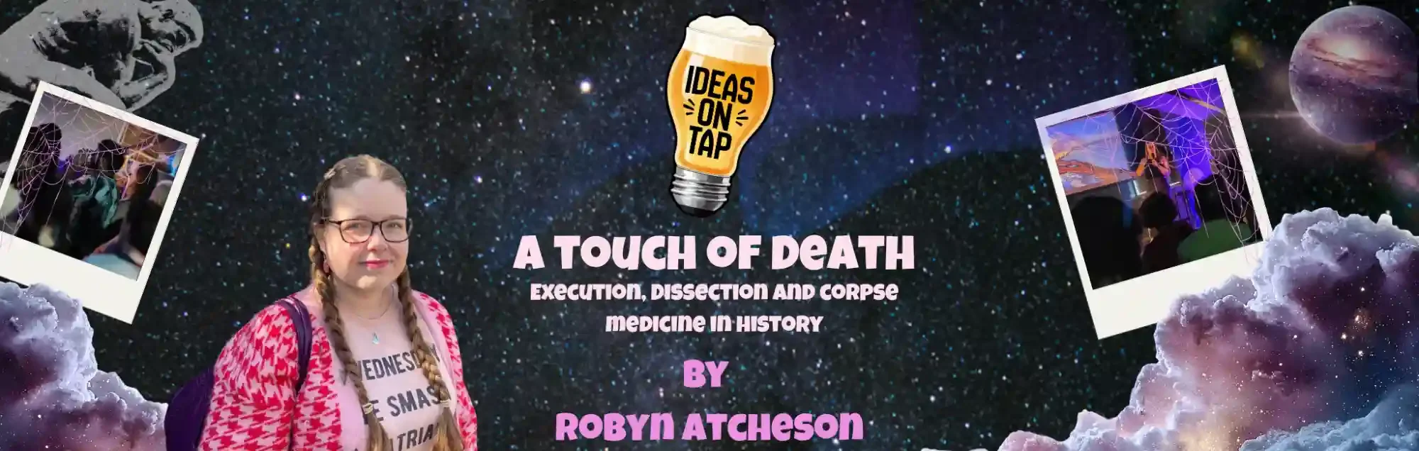 A Touch of Death: Execution, Dissection and Corpse Medicine in History