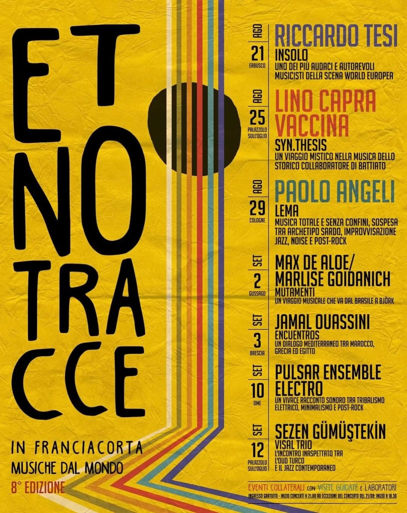 Etno Tracce Festival 
september 10, 2026 - Franciacorta (BS)
ELECTRO