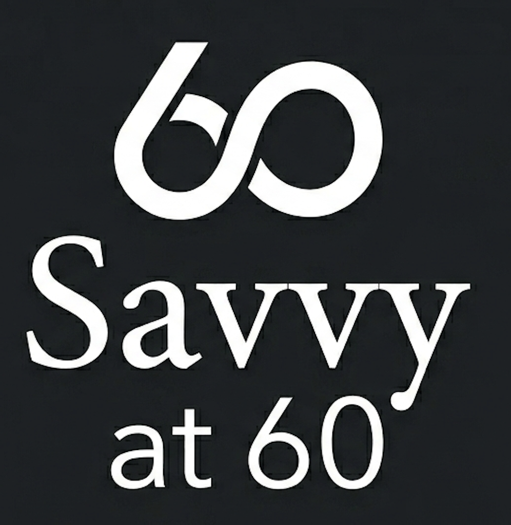 Savvy at 60