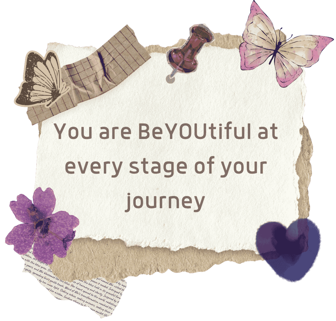 BeYOUtiful at every stage of your journey quote card from Helrica Massage Clinic
