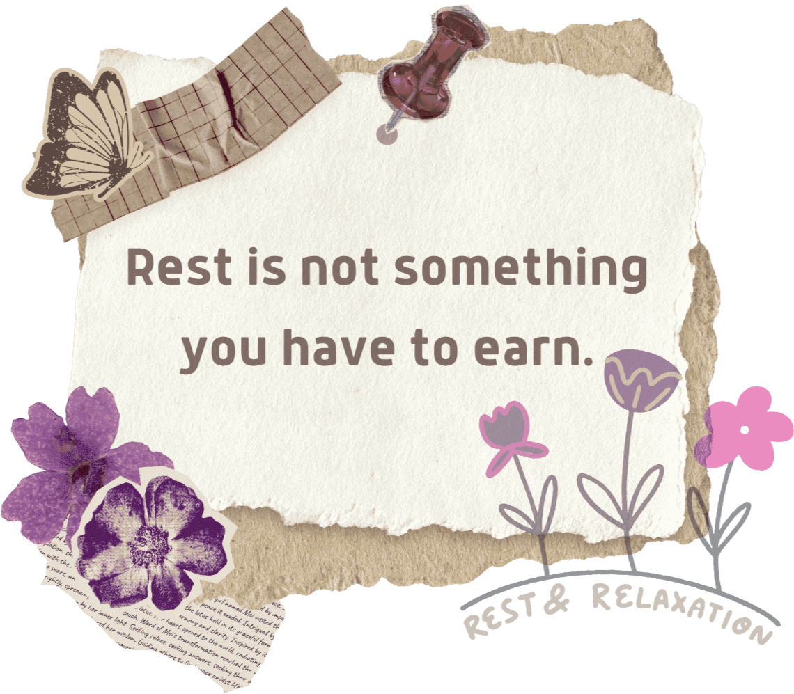 Decorative paper with floral and butterfly illustrations, a quote that reads "Rest is not something you have to earn," a butterfly sticker, and a purple pushpin, representing a Helrica Massage Clinic quote.