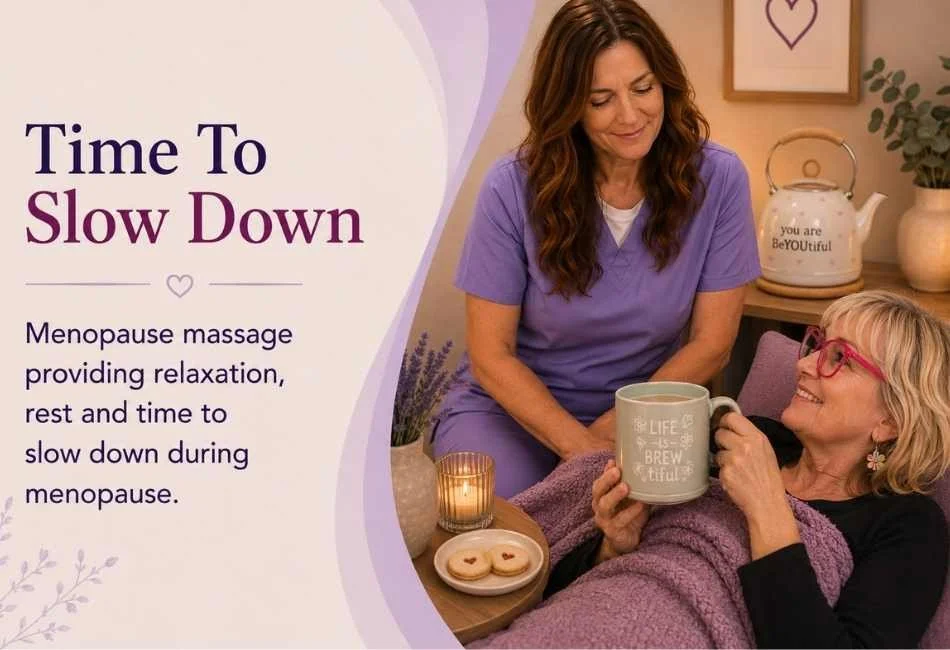 Menopause massage providing relaxation, rest and time to slow down during menopause in a calm and supportive environment.