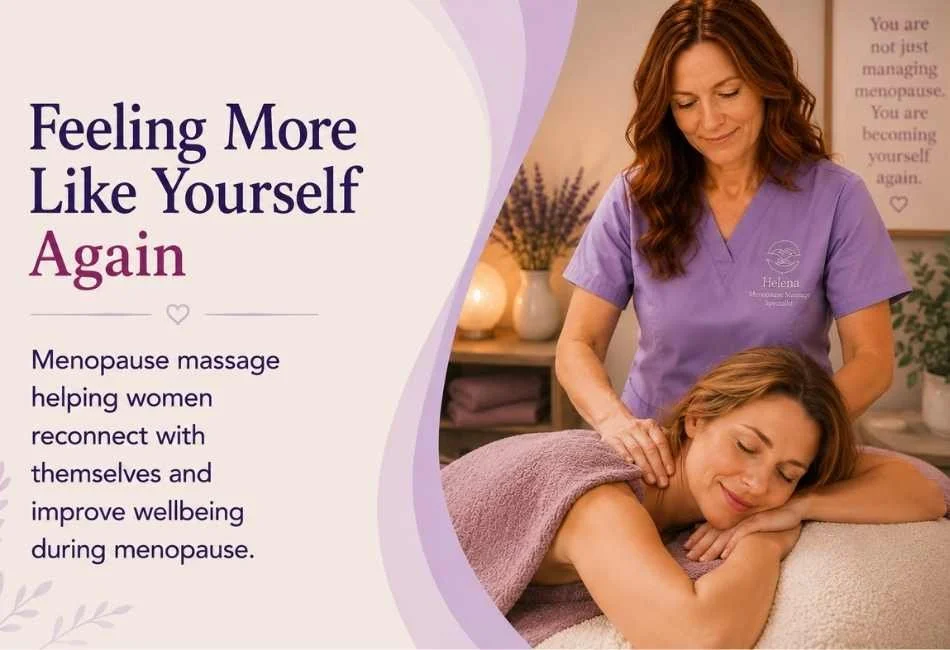 Menopause massage helping women reconnect with themselves, improve wellbeing and feel more like themselves again during menopause.