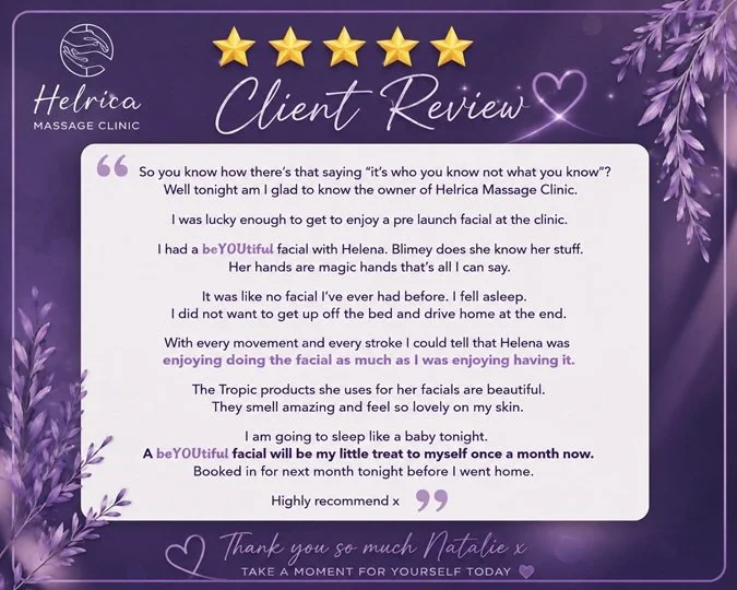 Client review describing a relaxing beYOUtiful Facial with Tropic skincare products at Helrica Massage Clinic in Littleport.