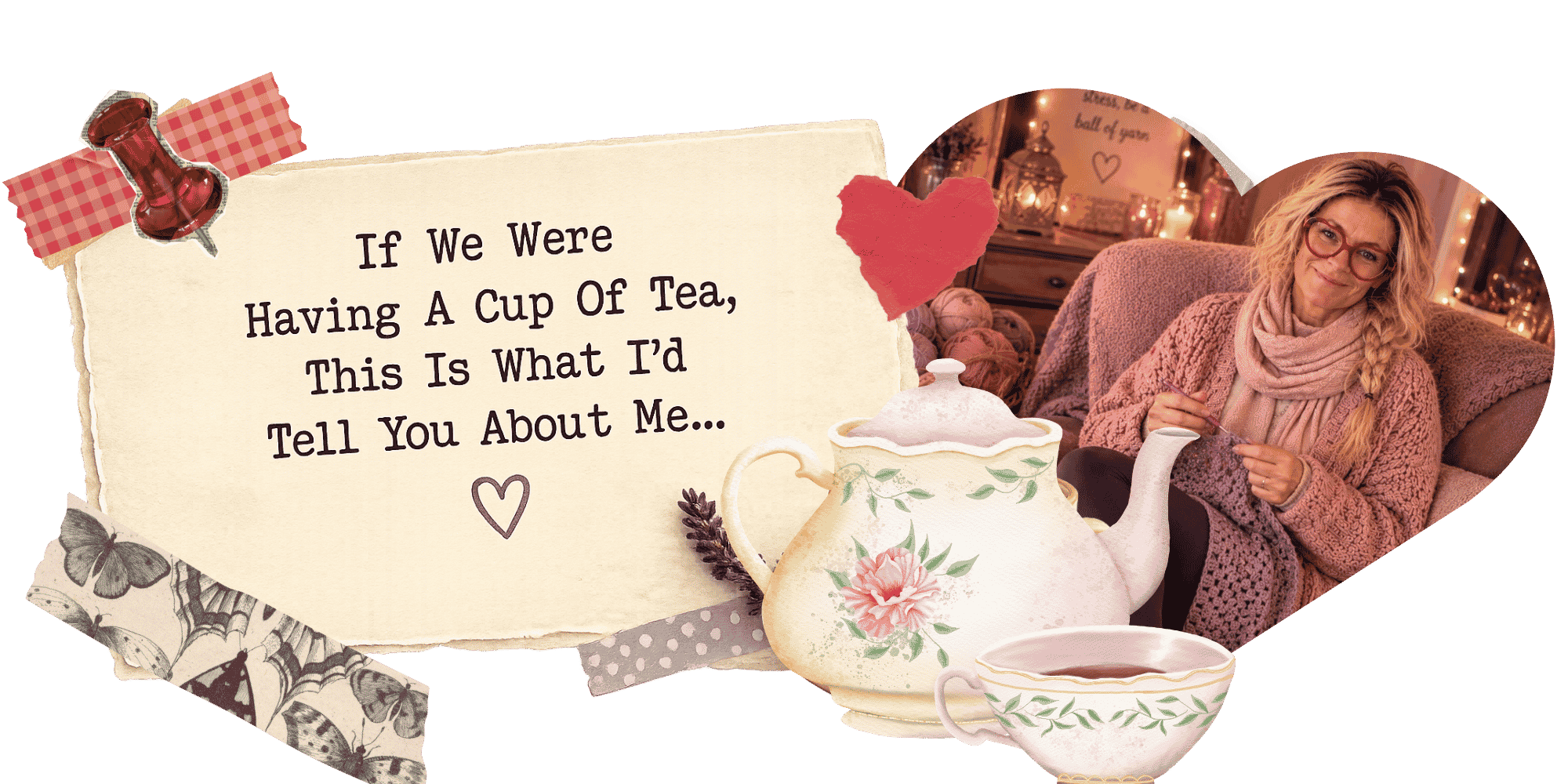 Scrapbook-style introduction graphic inviting visitors to get to know Helena over a cup of tea and learn more about her story.