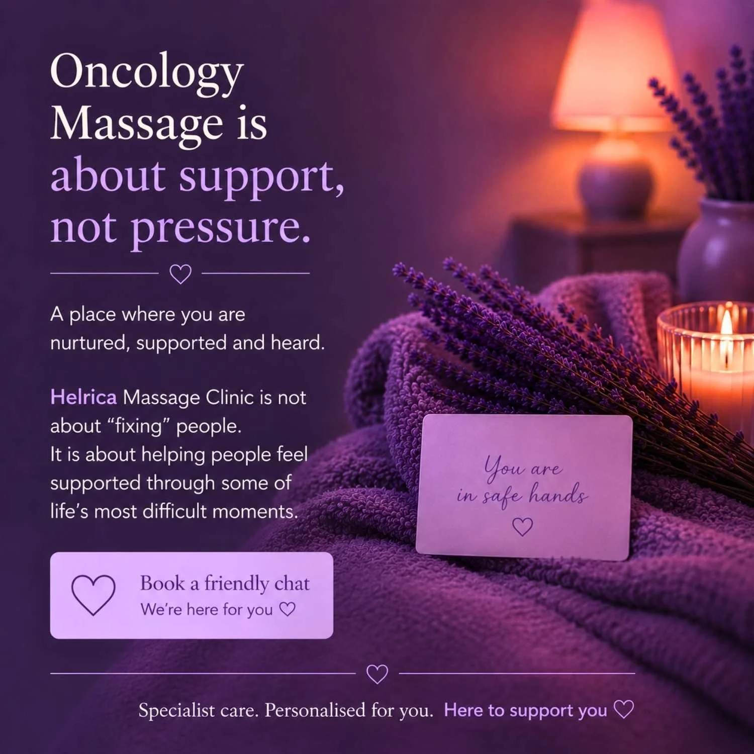 Supportive oncology massage focused on comfort, reassurance and emotional wellbeing at Helrica Massage Clinic in Cambridgeshire.