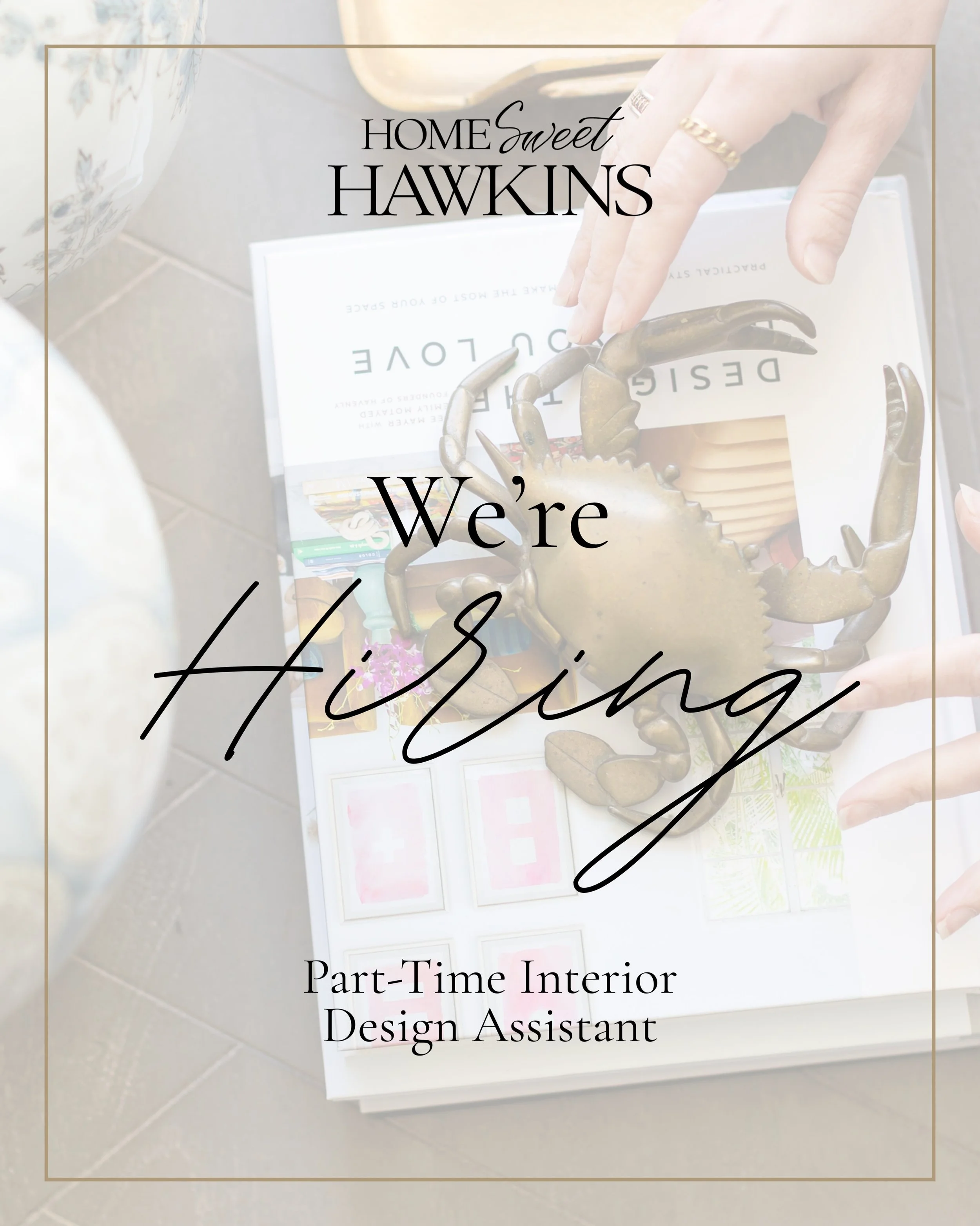 We&rsquo;re growing! Home Sweet Hawkins is looking for a Part-Time Interior Design Assistant to join our team. If you love great design, enjoy the creative process from start to finish, and are excited to help bring beautiful spaces to life, we&rsquo