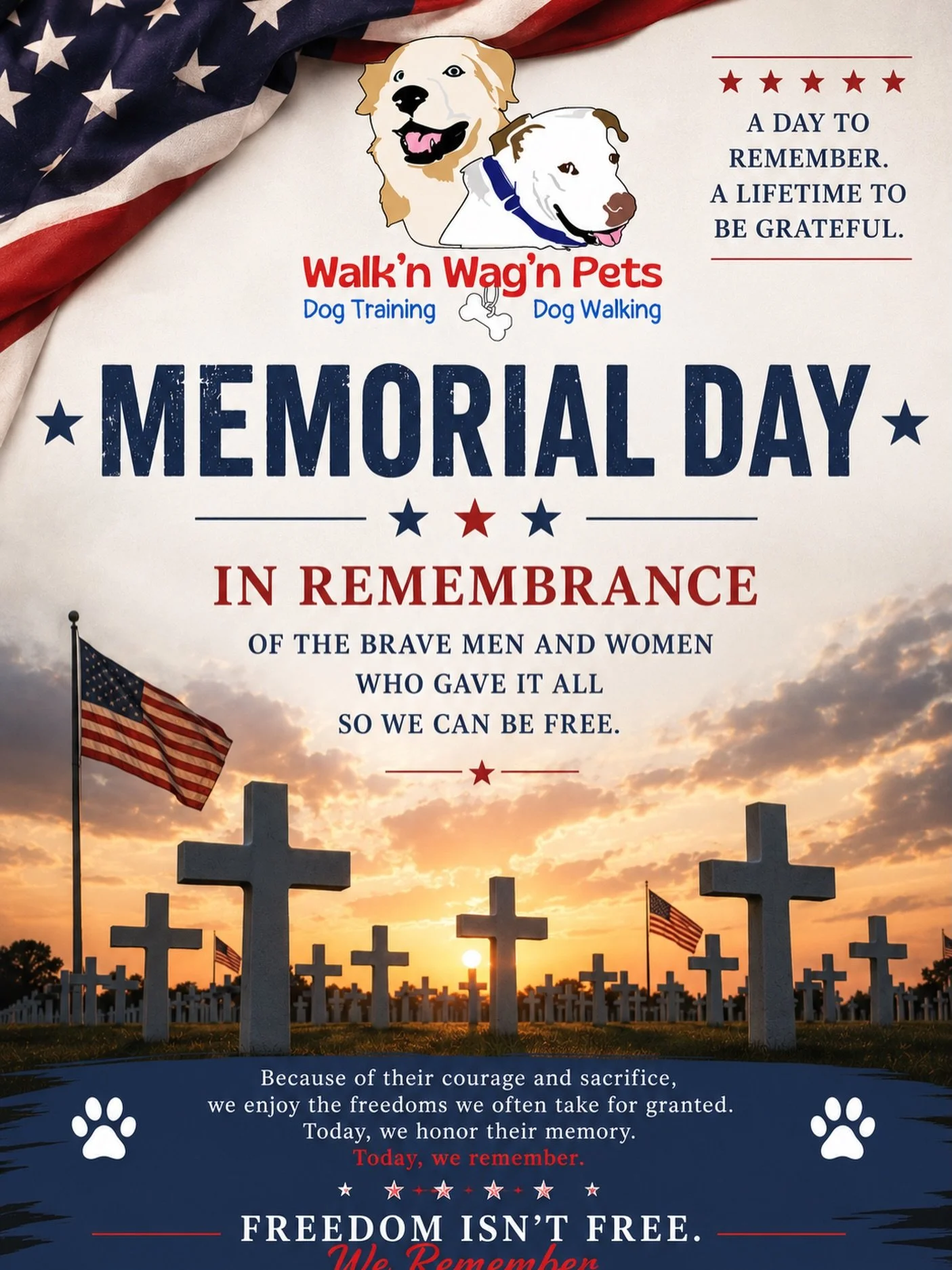 Today we remember that Memorial Day is more than just a long weekend. It&rsquo;s a day to honor the brave men and women who gave everything for the freedoms we enjoy every single day.

As we spend time with family, friends, and the dogs we love so mu