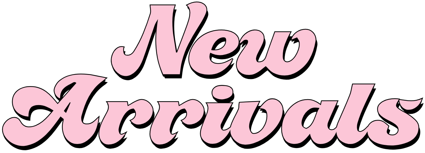 Pink cursive text reading “New Arrivals” on a black background