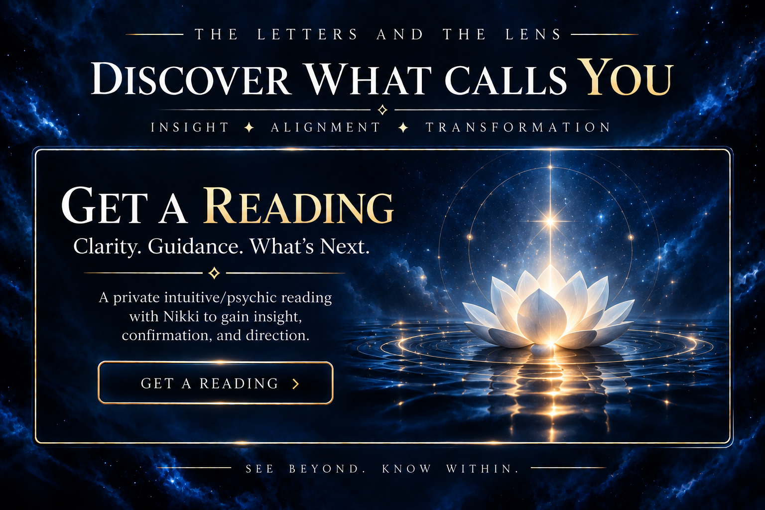 Advertisement for psychic reading services featuring a glowing lotus flower over water and a cosmic background with stars. The text emphasizes discovering what calls you through insight, alignment, and transformation and offers a private intuitive/psychic reading with Nikki.