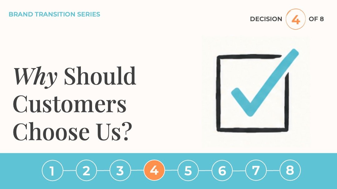 Decision #4: Why Should Customers Choose Us?