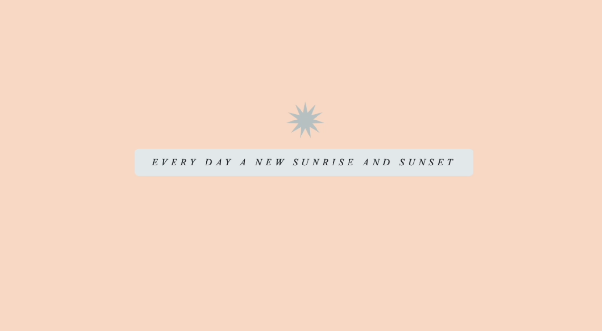 screenshot of my website project "every day a new sunrise and sunset"