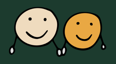Cartoon drawing of two smiley faces holding hands, one with a light skin tone and the other with a dark skin tone, on a dark green background.