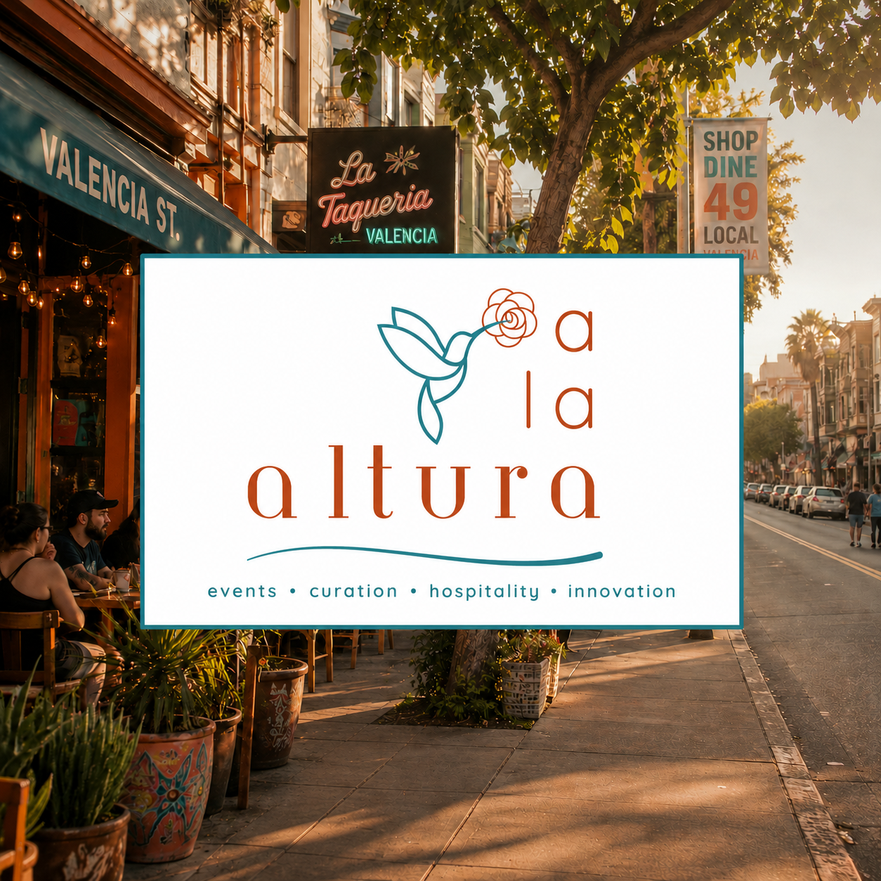 A logo for 'a la altura' features a hummingbird holding a flower, with the words 'a la altura' and the tagline 'events, curation, hospitality, innovation' underneath. The background shows a lively street scene with outdoor dining, signs, and people walking at sunset in Valencia.