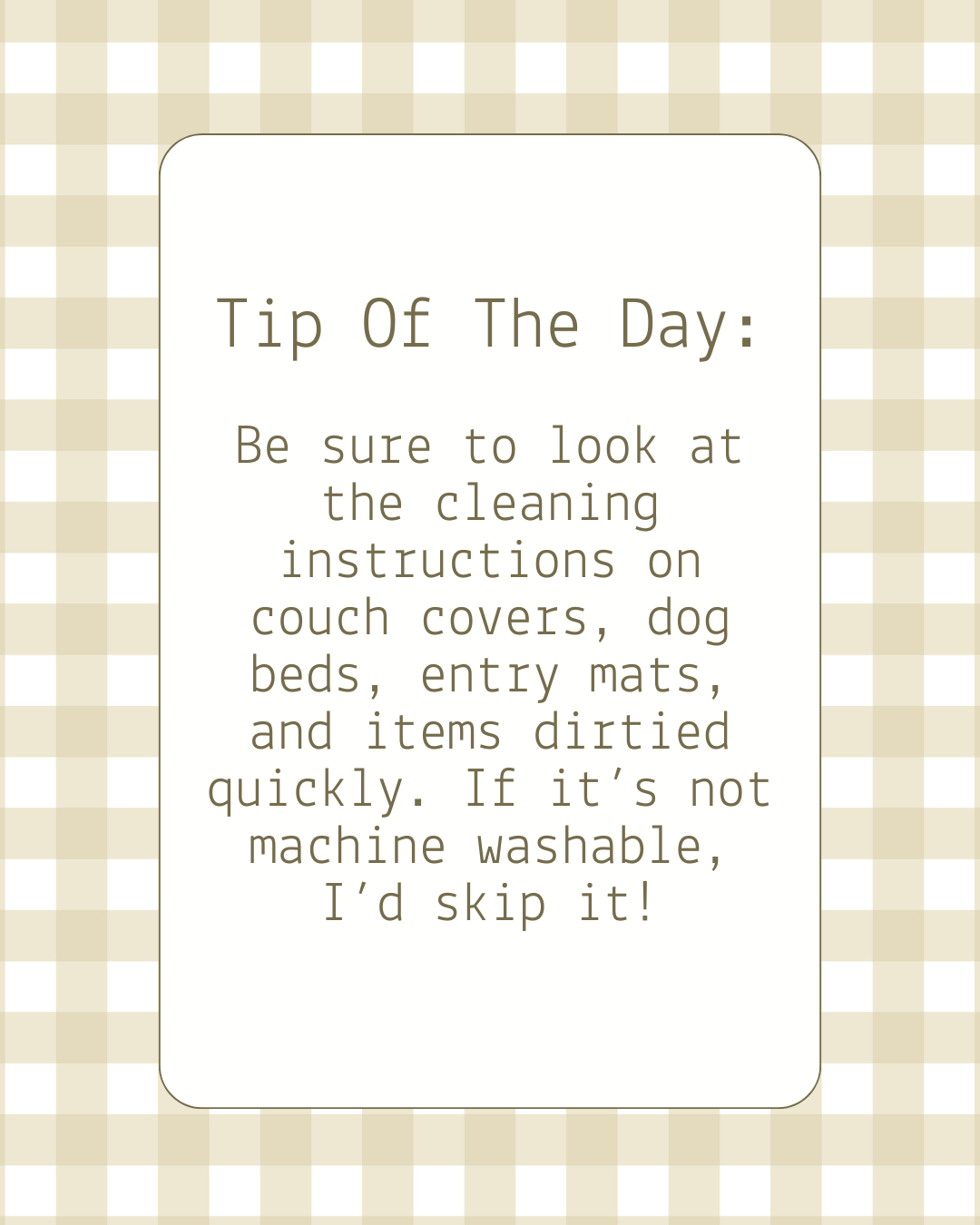 Machine Washable Please