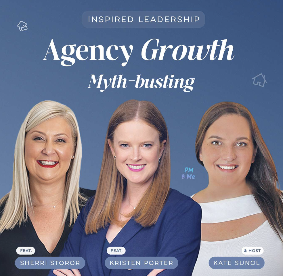 Cover photo for a podcast titled 'Agency Growth Myth-busting' with Headshots of three women: Sherri Storor, Kristen Porter, and Kate Sunol, against a blue background with small house icons.