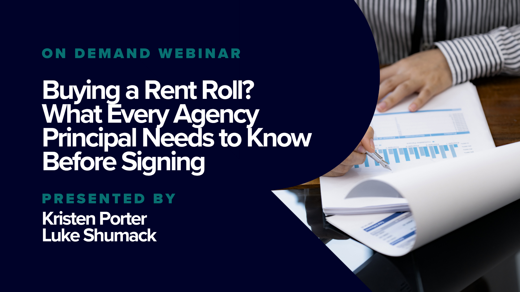 Webinar title slide with blurred image of a person reviewing documents and graphs, and text reading 'On Demand Webinar: Buying a Rent Roll? What Every Agency Principal Needs to Know Before Signing, Presented by Kristen Porter, Luke Shumack'.