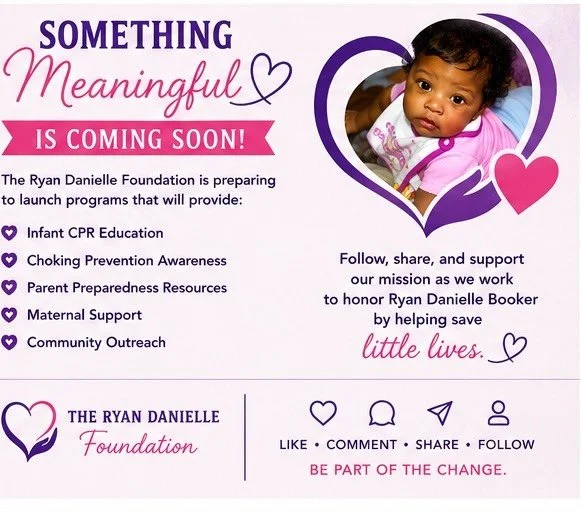 Something meaningful is growing. 💜

The Ryan Danielle Foundation is preparing to launch community outreach efforts focused on:
✨ Infant CPR education
✨ Choking prevention awareness
✨ Parent preparedness
✨ Maternal support resources

Please follow, s