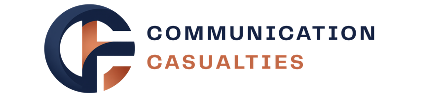 Communication Casualties 