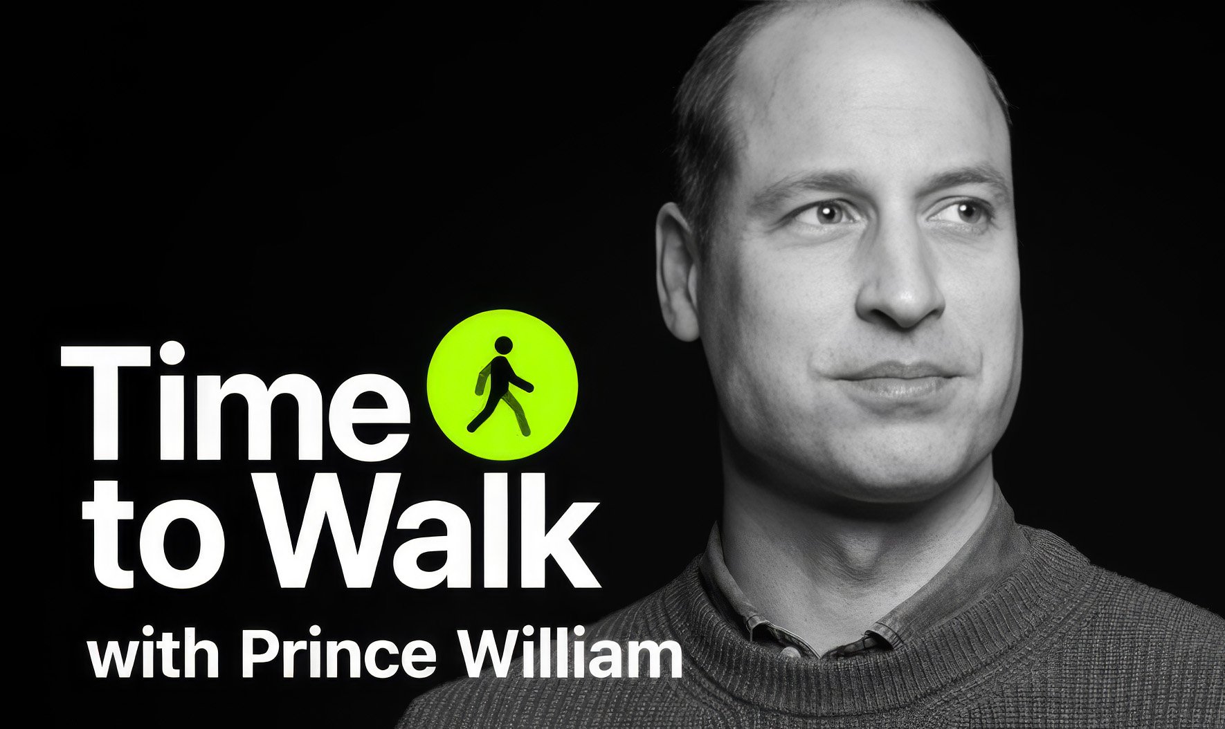 Black and white image of Prince William with text overlay indicating a fitness program called 'Time to Walk' on Apple Fitness+.