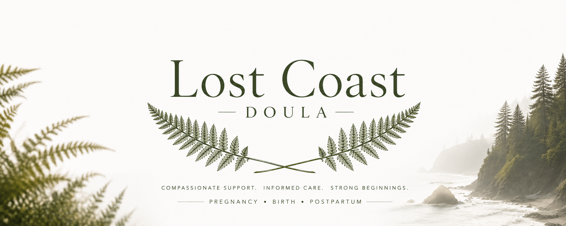 Logo for Lost Coast Doula with green fern illustrations and a background of a foggy beach with trees.