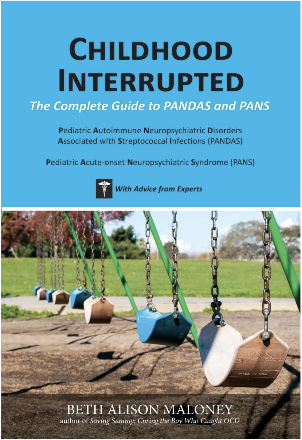 Book cover titled "Childhood Interrupted: The Complete Guide to PANDAS and PANS" by Beth Alison Maloney, with a background image of several swings in a park.