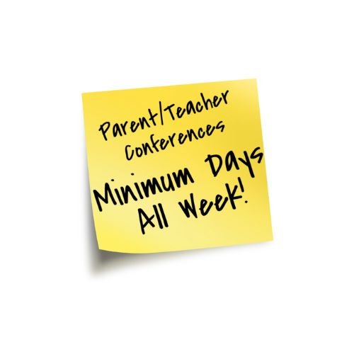 Parent Conference / Minimum Day