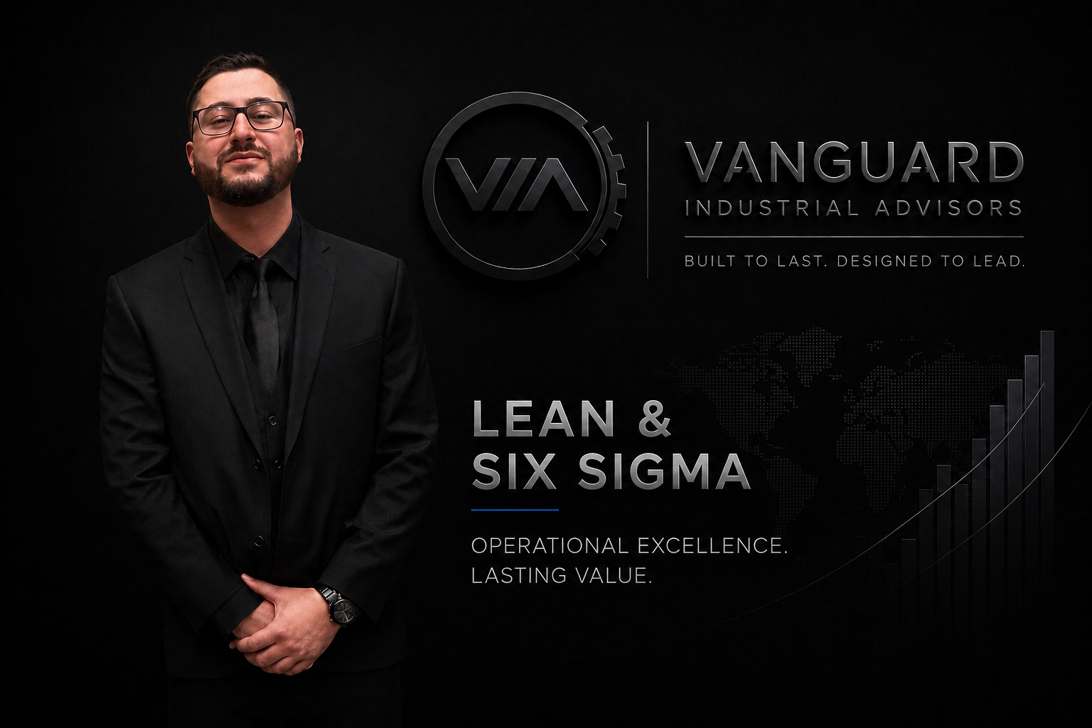 Man in black suit with glasses standing in front of a black background with Vanguard Industrial Advisors logo and text related to lean and Six Sigma.
