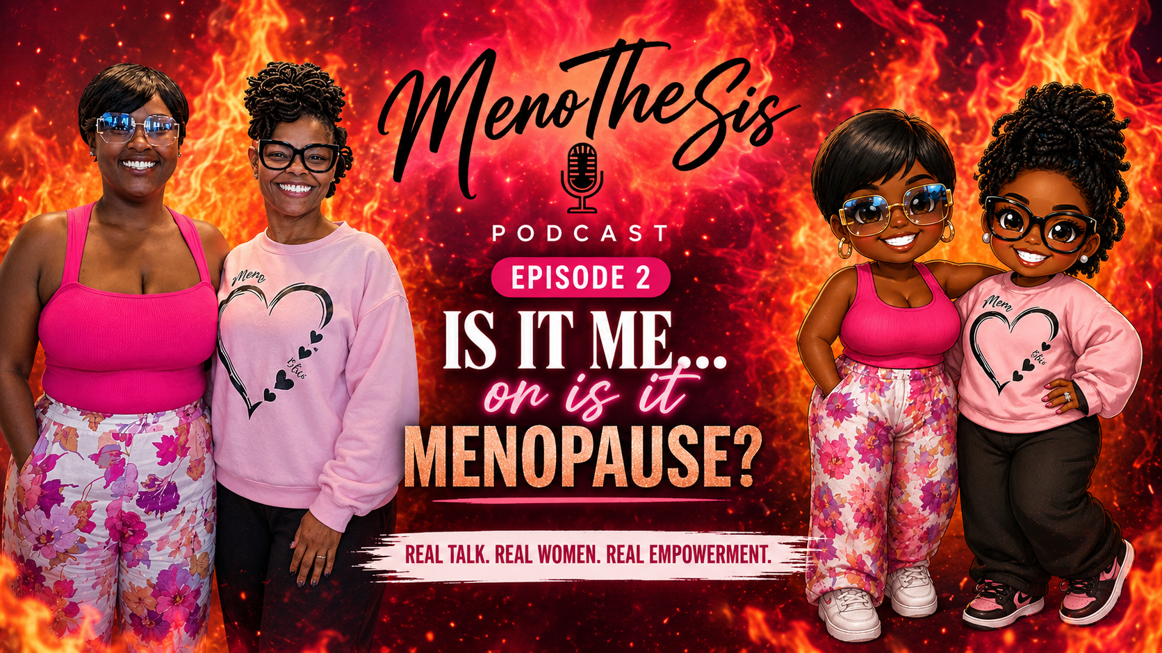 Episode 2: Is It Menopause…or Is It Me?