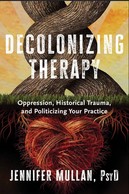 Decolonizing Therapy, Introduction, Response Part 1