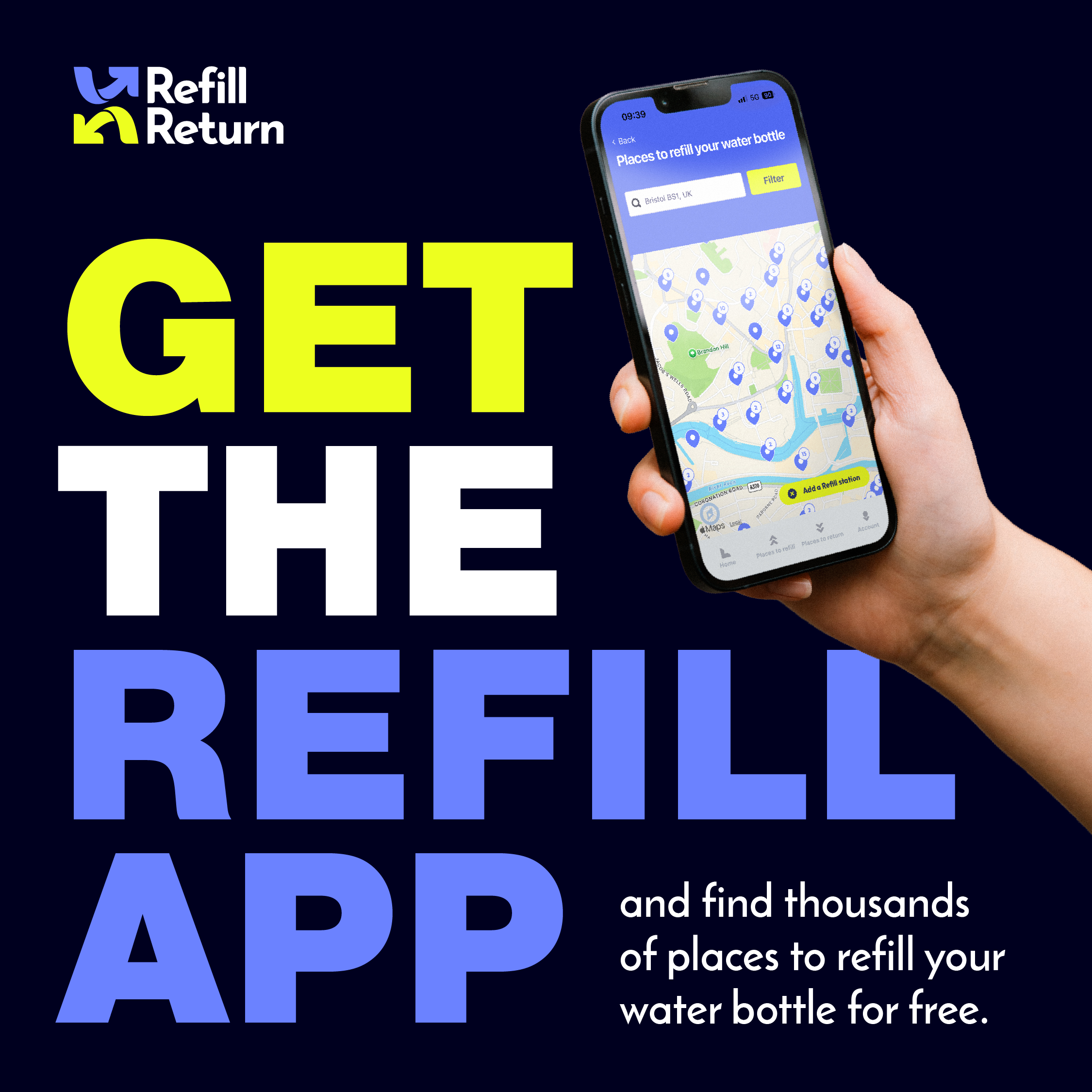 A smartphone screen displaying a map with multiple refill station icons and a search bar. Text on the left reads 'Refill Return' and 'GET' in large yellow and white letters, with additional instructions about refilling water bottles for free.