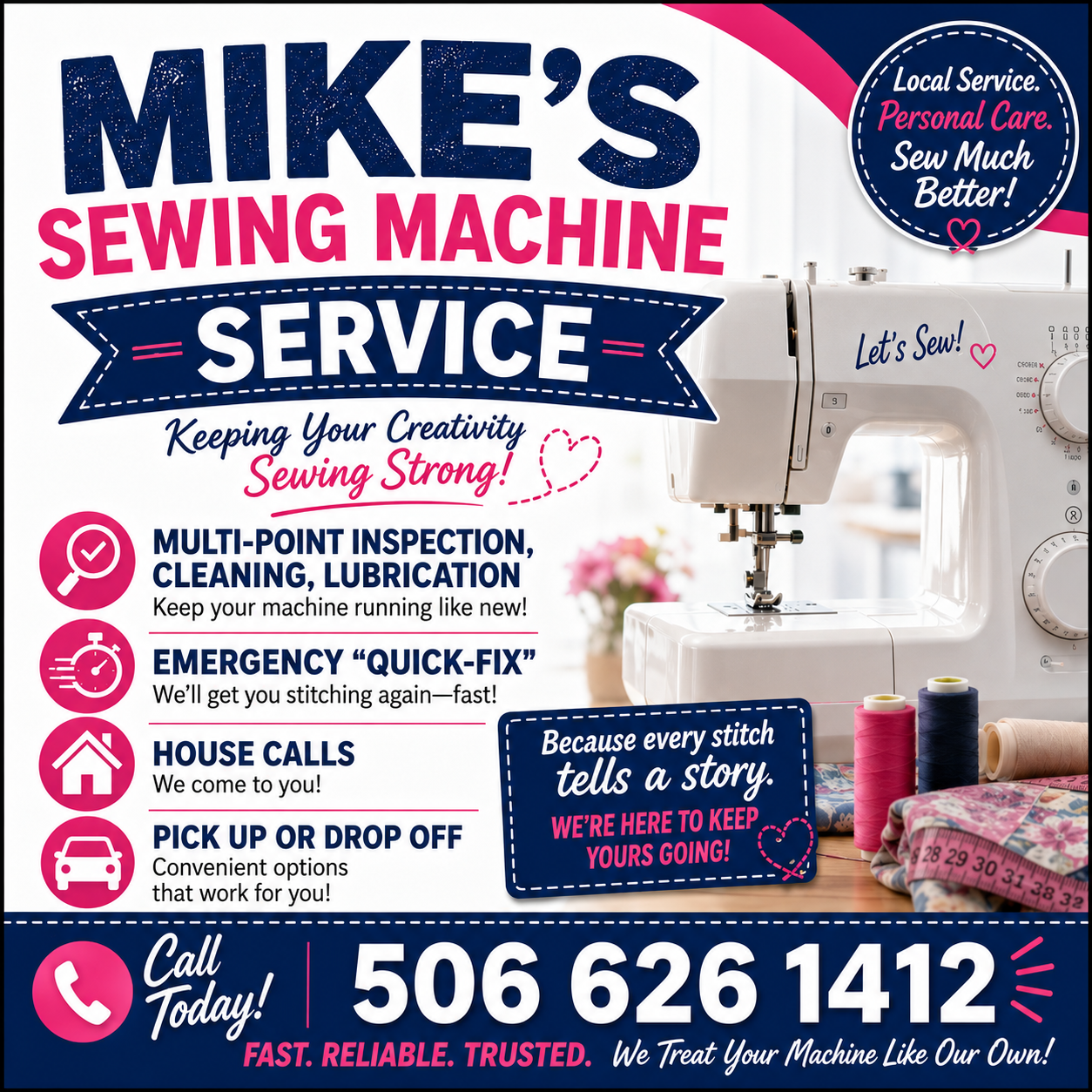 A vibrant advertisement for Mike's Sewing Machine Service, featuring a white sewing machine surrounded by sewing supplies, pink and blue text highlighting services like inspection, cleaning, lubrication, emergency repairs, house calls, and pickup or drop-off options, with contact information and slogans emphasizing trust and reliability.