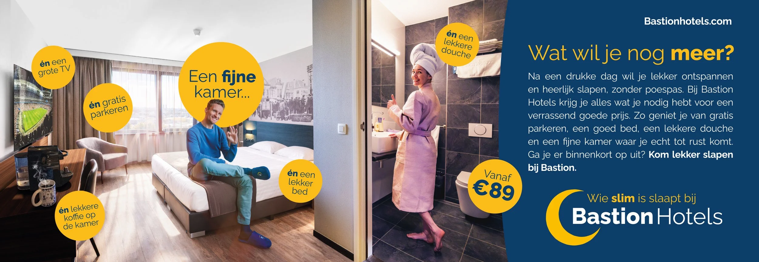 Fotomontage van een hotelkamer met een man op het bed en een vrouw in de badkamer. Op de kamer staan gele ballonnen met teksten, zoals 'én grote TV', 'én gratis parkeren', 'én lekker bed', 'een goede kamer', 'een lekkere douche', en 'een lekker kopje koffie op de kamer'. Het hotelpromotiebanner bevat ook prijsinformatie en tekst over de voordelen van Bastion Hotels.