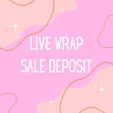 Wrap sale deposit.